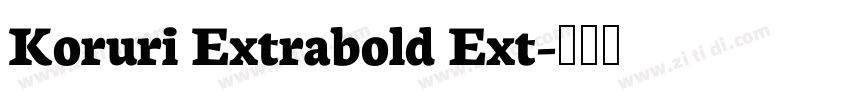 Koruri Extrabold Ext字体转换